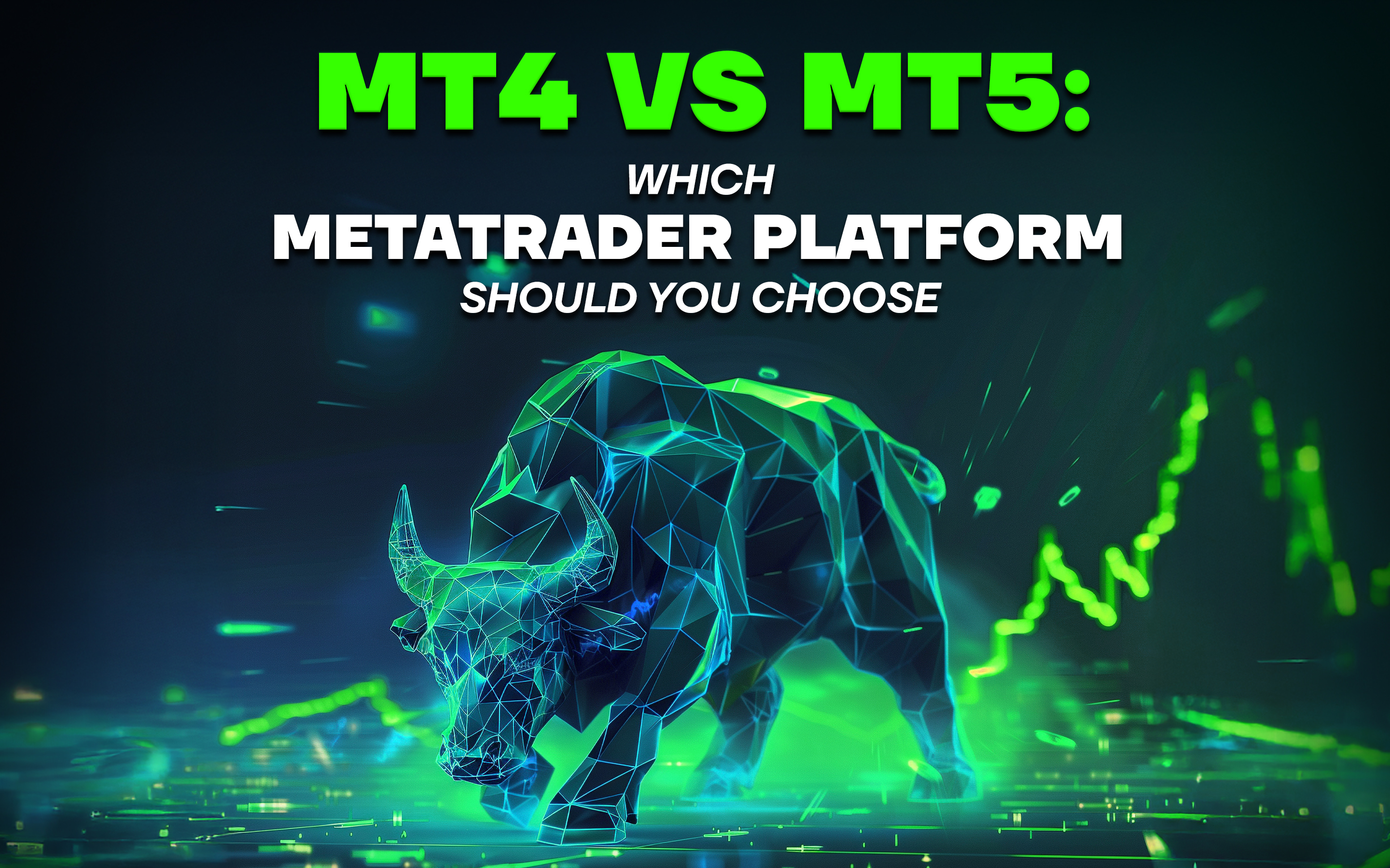 MT4 vs MT5: Which MetaTrader Platform Should You Choose for Forex Trading in 2025?