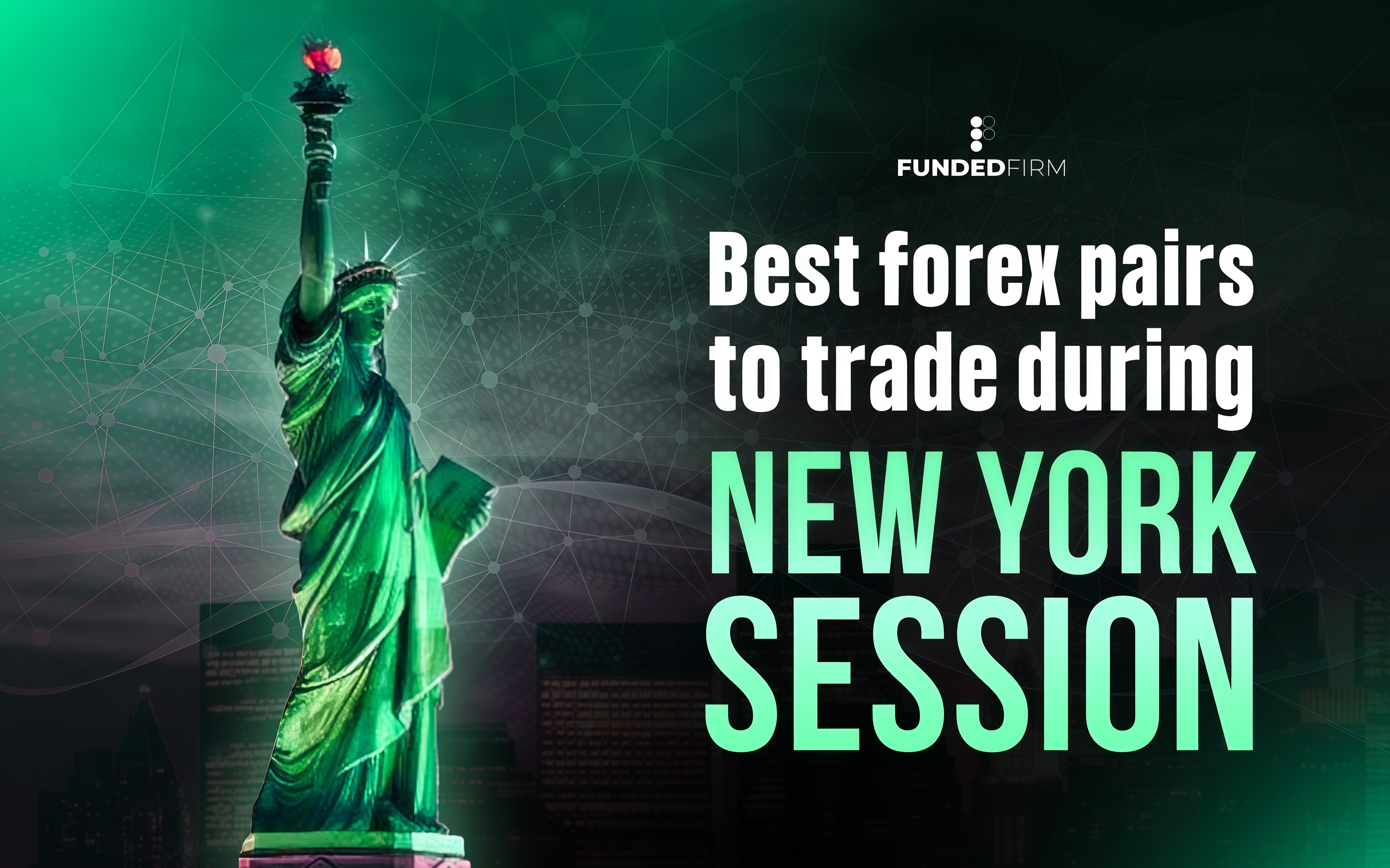 Best Forex Pairs to Trade During New York Session