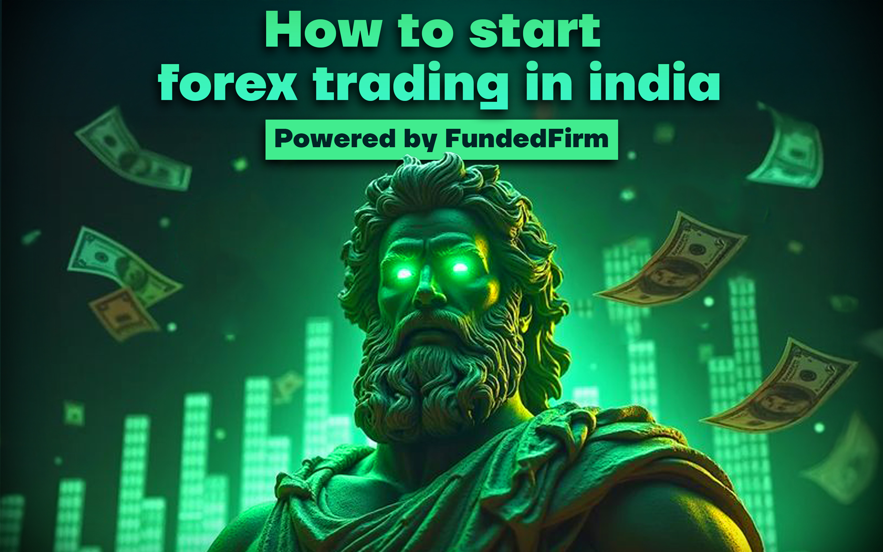 How to Start Forex Trading in India?